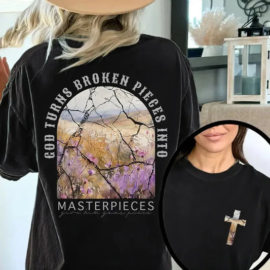 God Turns Broken Pieces Into Masterpieces Christian Motivational Graphic T-Shirt/Sweatshirt/Hoodie